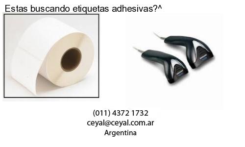 Estas buscando etiquetas adhesivas?^